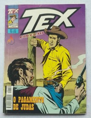 Tex Coleção Nº 152 - O Pagamento de Judas (Mythos Editora - Bonelli Comics) Setembro 1999