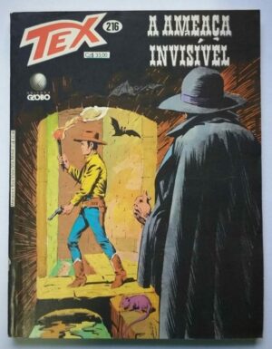 Tex Nº 216 - A Ameaça Invisível (Editora Globo) - 1987
