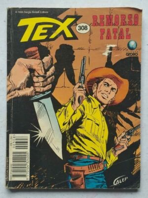 Tex Nº 308 - Remorso Fatal (Editora Globo) - 1995