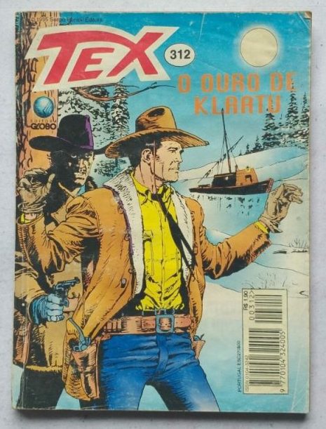 | Casa do Colecionador Tex Nº 312 - O Ouro de Klaatu (Editora Globo) - 1995