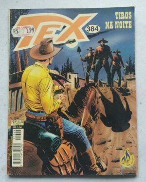 Tex Nº 384 - Tiros na Noite (Mythos Editora - Bonelli Comics) - Outubro 2001