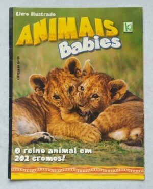 Álbum de Figurinhas - Animais Babies (Incompleto com 5 fig coladas + 11 fig para colar) 2007