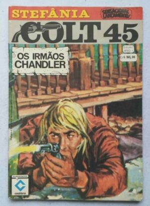 Colt 45 Nº 01 - Os Irmãos Chandler (Editora Cedibra) 1988