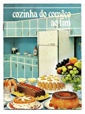 Frigidaire Cozinha do Começo ao Fim - Receitas