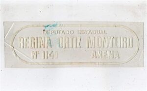 Plastico Adesivo - Politica - Arena - Deputado Estadual - Regina Ortiz Monteiro - Anos 60