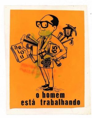 Plastico Adesivo - Politica - Carlos Lacerda - O Homem Esta Trabalhando - Anos 60