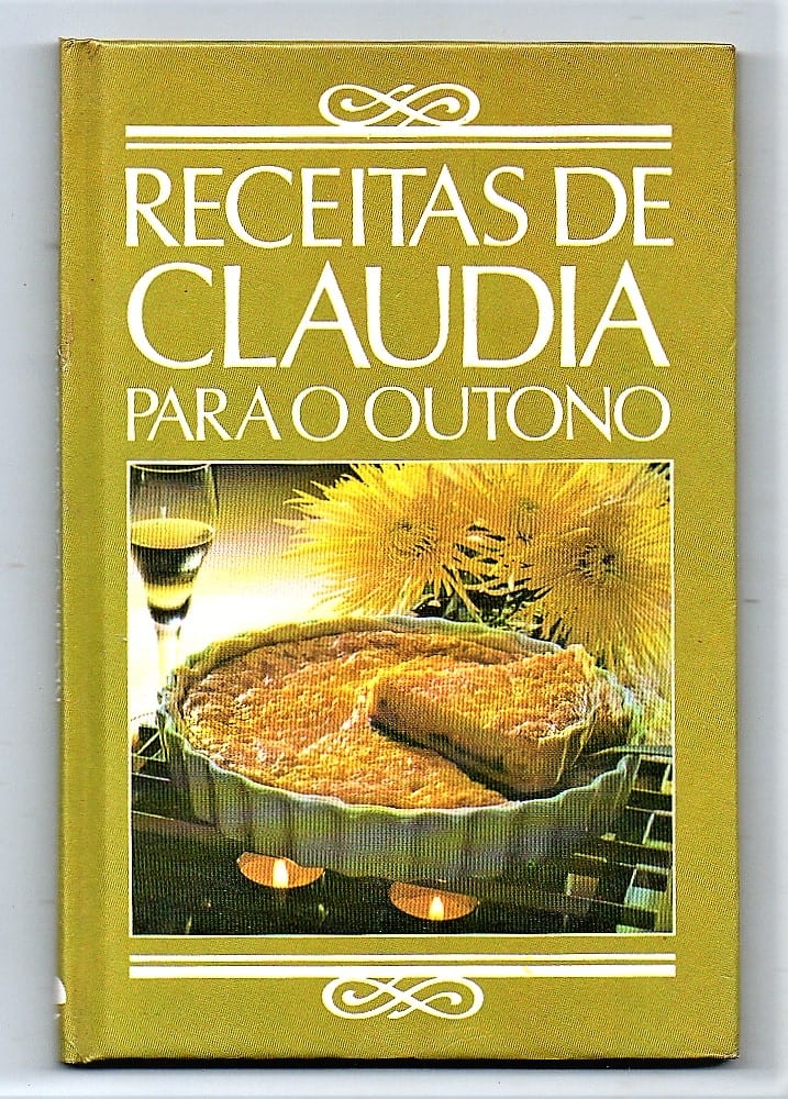 | Casa do Colecionador Receitas de Claudia Para o Outono