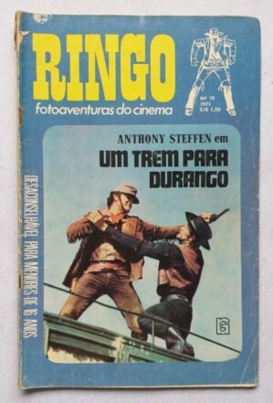 Ringo Nº 10 - Anthony Steffen em Um Trem para Durango (Rio Gráfica Editora) 1971