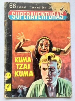 Superaventuras Nº 05 - Kuma Tzai Kuma (Editormex-Ediex) Abril 1961