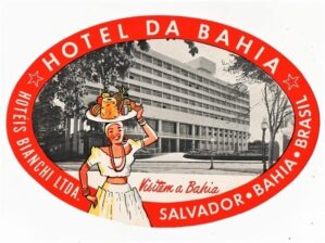 Etiqueta De Bagagem / Mala Hotel Da Bahia - Salvador ( BA ) - Anos 60