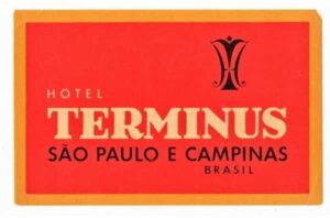 Etiqueta De Bagagem / Mala Hotel Terminus São Paulo e Campinas ( SP ) - Anos 60