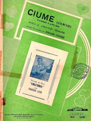 Partitura para Piano - Ciume ( Jalousie ) Gravado por Francisco Alves - 1957