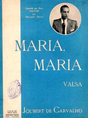 Partitura para Piano - Maria Maria ( Valsa ) - Orlando Silva - 1939