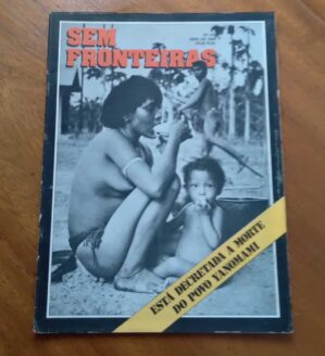 Revista Sem Fronteiras 178 1990 / A Morte do Povo Yanomami