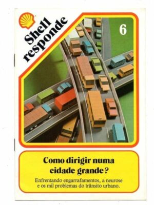 Coleção Shell Responde - Nº 6 - Anos 80 - Como dirigir numa cidade grande ?