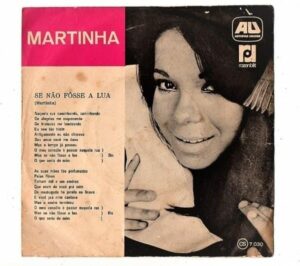 Disco - Compacto Simples - Martinha - Se Não Fosse a Lua - Vinil - Anos 60 - Jovem Guarda