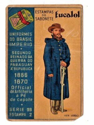 Estampas Eucalol - Uniformes do Brasil - Imperio - Série 99 - Estampa 2 - Anos 30 / 40 - 1° Emissão