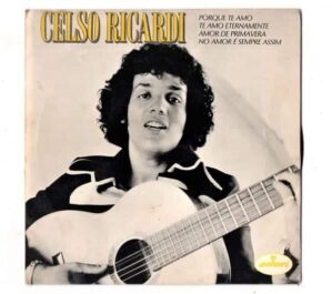 Disco - Compacto Duplo - Celso Ricardi - Porque te amo - Vinil - Anos 70