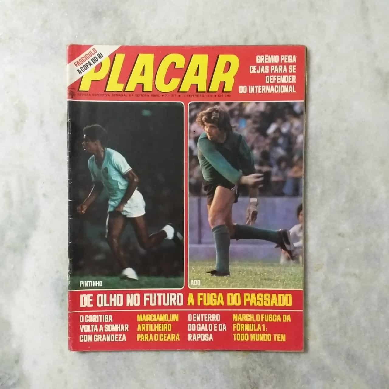 Placar Nº 0305 (Com Fascículo História das Copas + Pôsters na Capa e Contra Capa de André Guarani e Manfrini Botafogo) 13 de Fevereiro de 1976 (Revista)