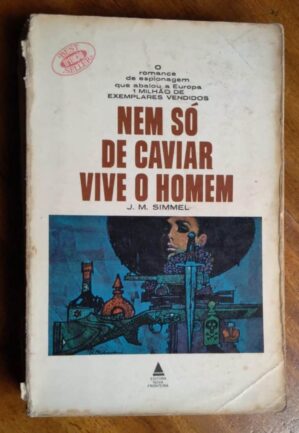 Livro J M Simmel Nova Fronteira / Nem só de Caviar vive o Homem.
