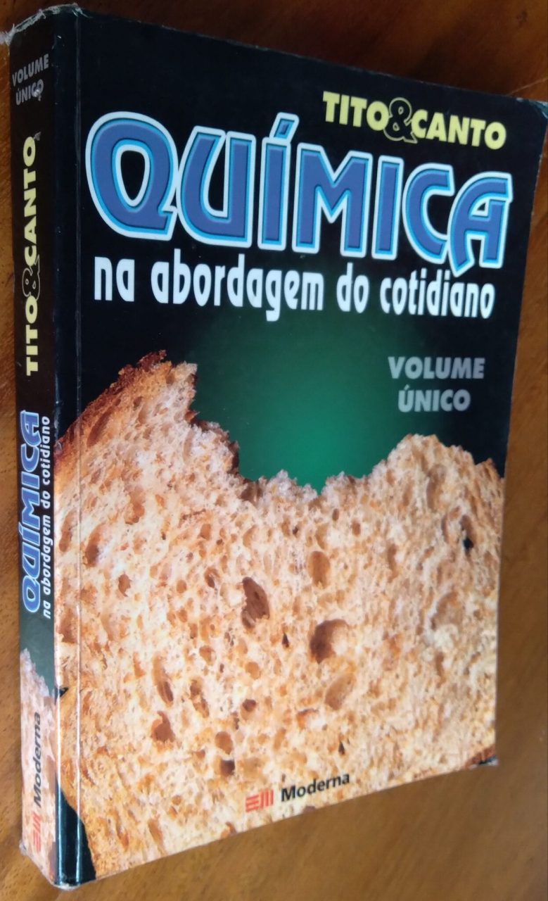 | Casa do Colecionador Livro Química na abordagem do cotidiano vol único/ Tito e Canto Ed Moderna.
