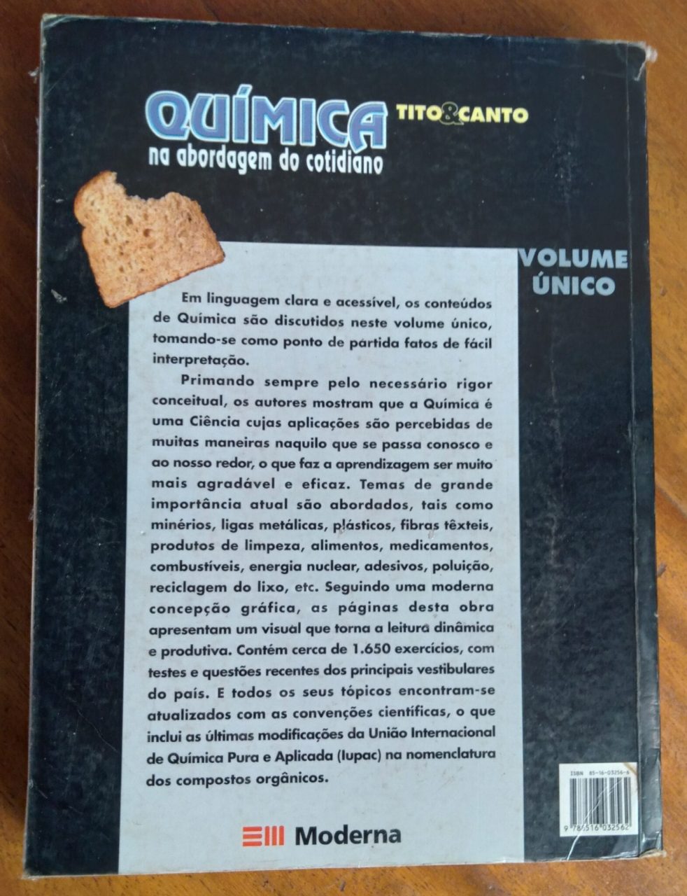 | Casa do Colecionador Livro Química na abordagem do cotidiano vol único/ Tito e Canto Ed Moderna.