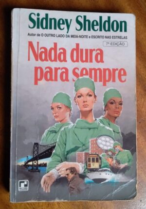 Livro Sidney Sheldon Record / Nada dura para Sempre.