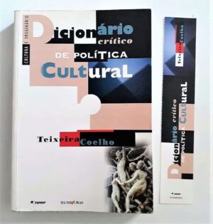 Dicionário Critico De Política Cultural - Teixeira Coelho