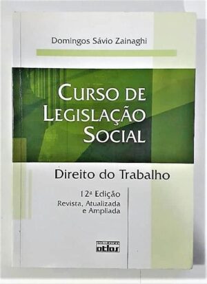 Livro - Curso De Legislação Social - Direito Do Trabalho