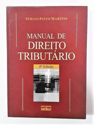 Livro - Manual De Direito Tributário - Sergio Pinto Martins