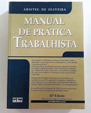 Manual De Prática Trabalhista - Aristeu De Oliveira
