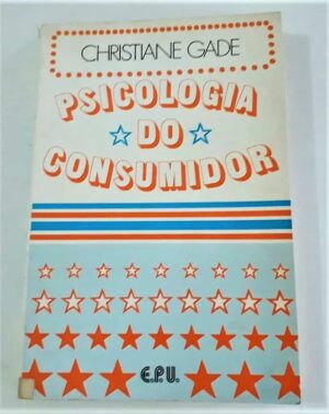 Psicologia Do Consumidor - Christiane Gade