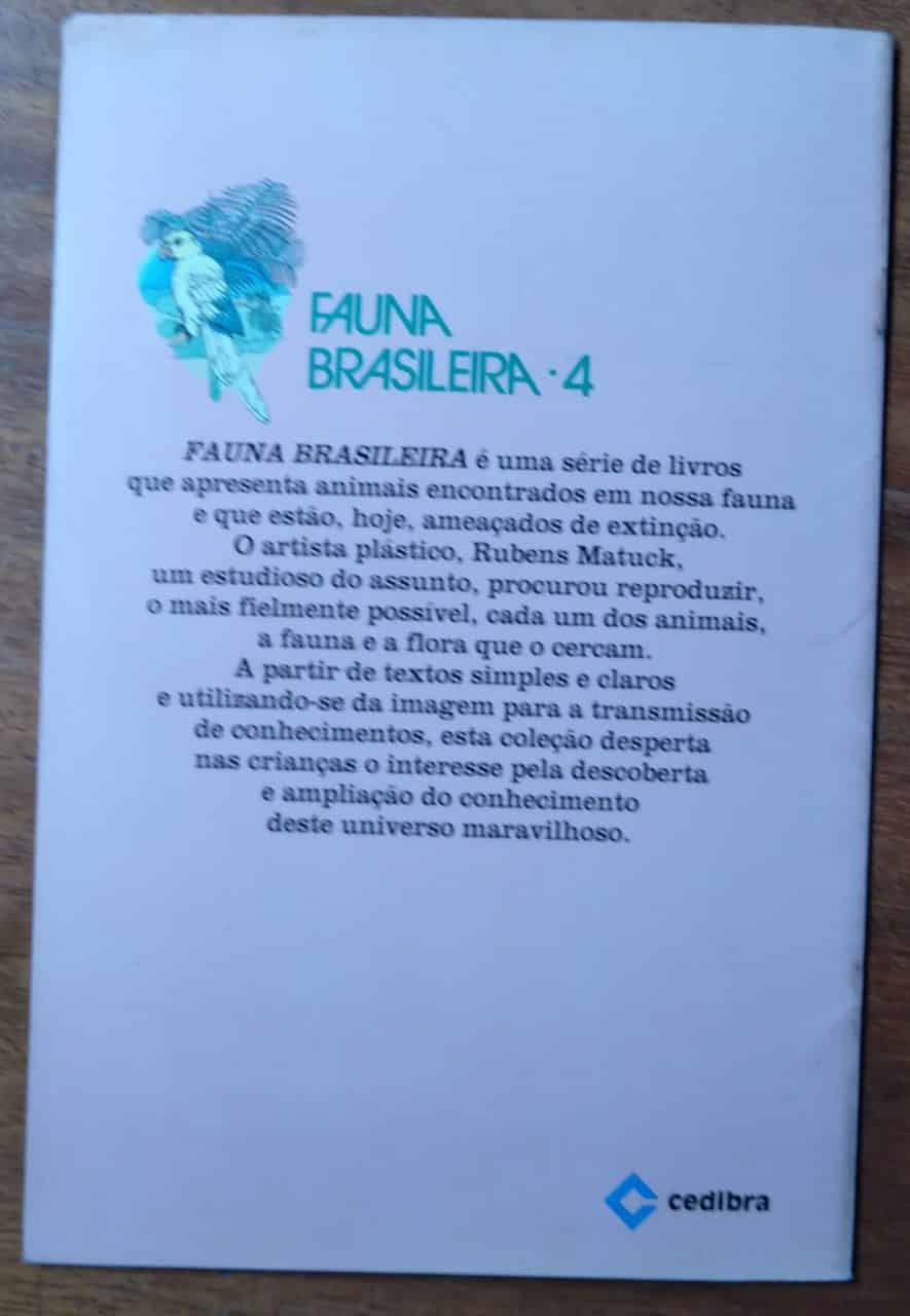 | Casa do Colecionador Livro Cedibra Fauna Brasileira 4 / A Ararajuba / Rubens Matuck.