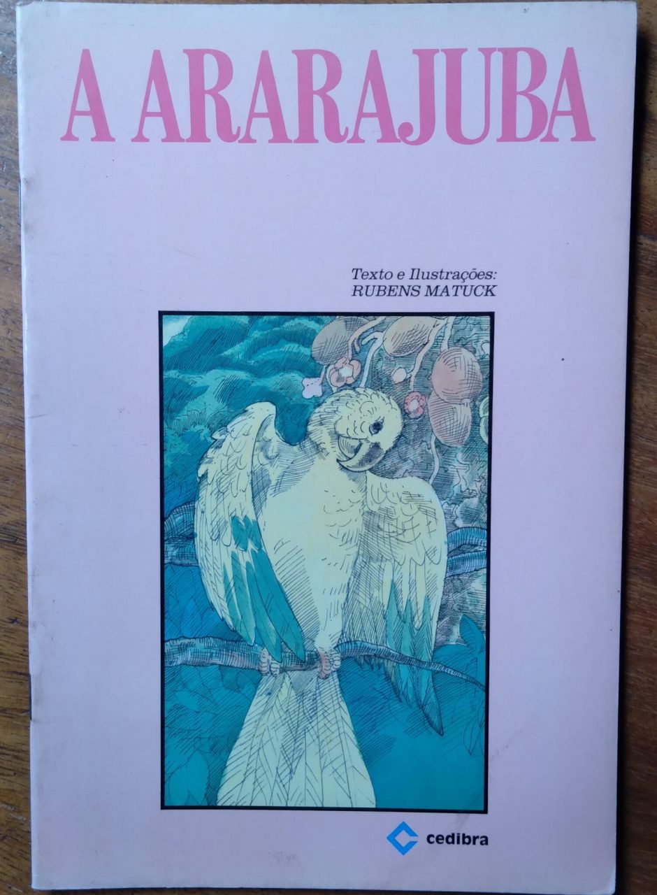 | Casa do Colecionador Livro Cedibra Fauna Brasileira 4 / A Ararajuba / Rubens Matuck.