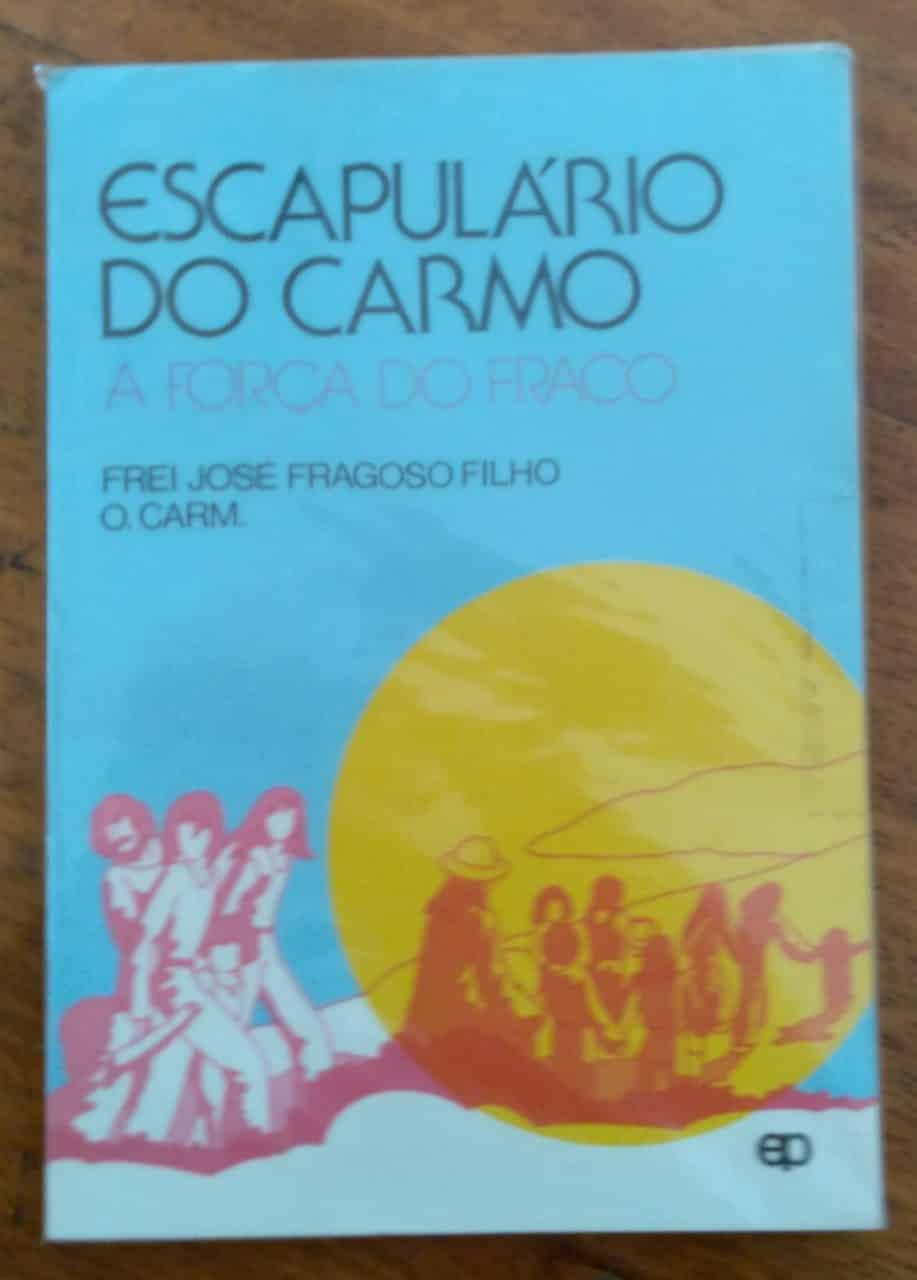 | Casa do Colecionador Livro Paulinas Escapulário do Carmo a Força do Fraco.