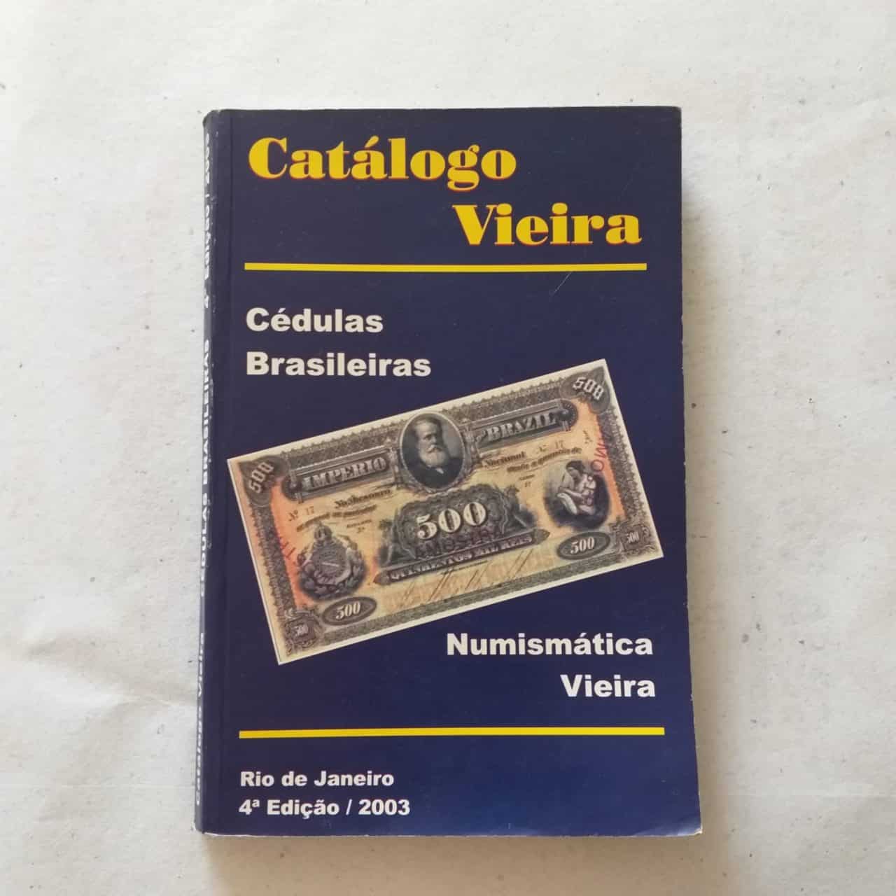 Antigo Catálogo Vieira de Cédulas Brasileiras do Ano de 2003 (4ª Edição)
