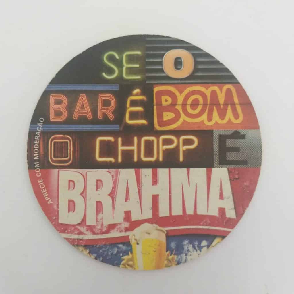 Bolacha de Chopp Nacional - Se o Bar é bom o chopp é Brahma