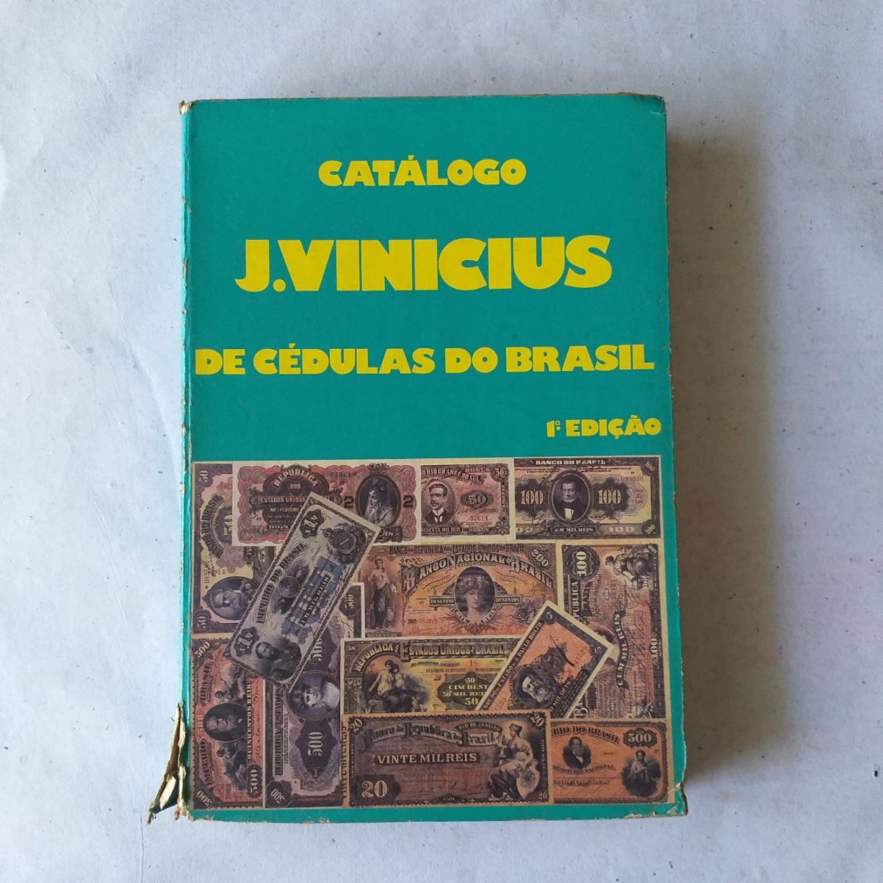 Catálogo J. Vinícius de Cédulas do Brasil (1ª Edição) 1982