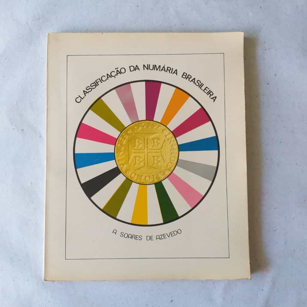 Classificação da Numária Brasileira (A. Soares de Azevedo) 1978