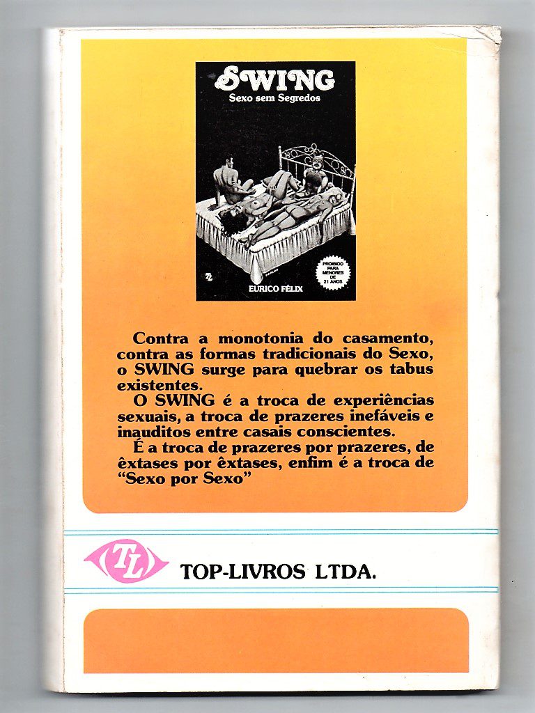 | Casa do Colecionador Livro - Swig No Brasil ( sexo por sexo ) - 1 Edição - Eurico Felix - 1980