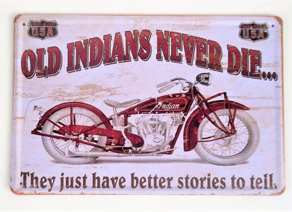 | Casa do Colecionador Placa Decorativa em Metal Serigrafado - Old Indians Never Die - Indian Motorcycles
