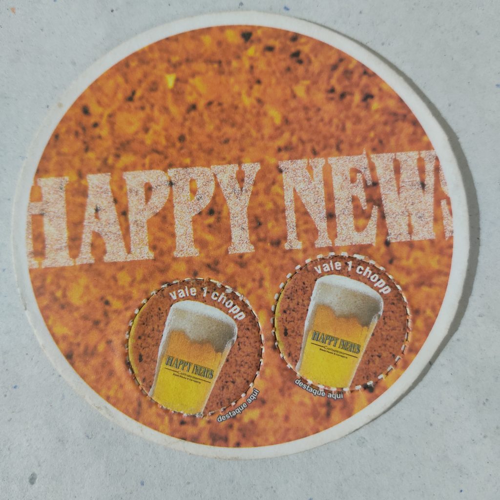 Bolacha de Chopp Nacional - Happy News Cantareira - Steak House & Cervejaria - Cantareira/SP
