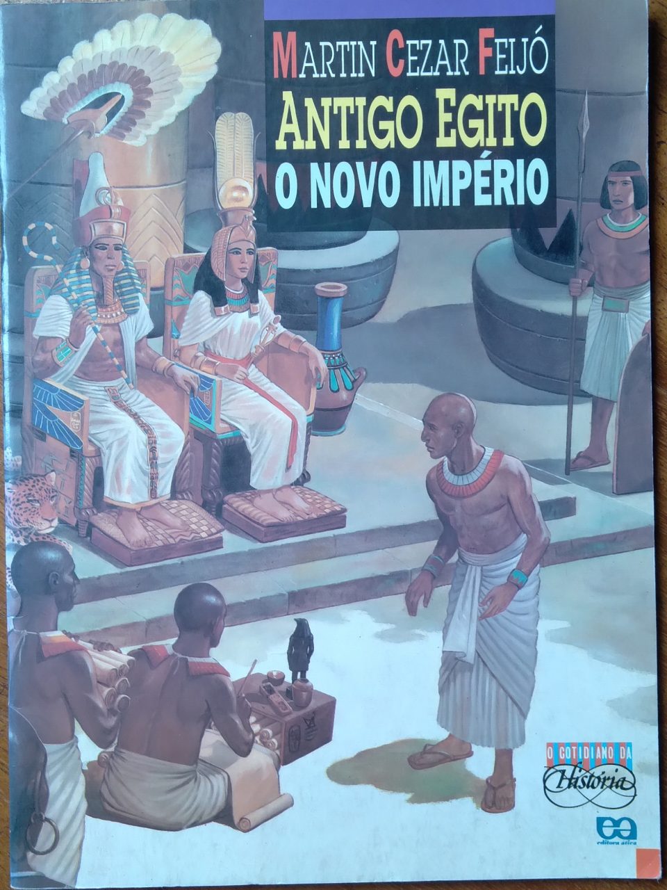 | Casa do Colecionador Livro Cotidiano Da Historia Antigo Egito Novo Imperio 2