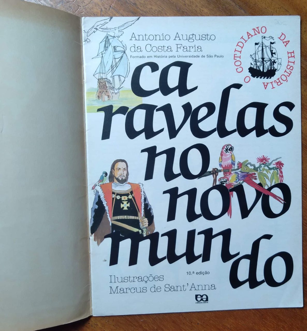 | Casa do Colecionador Livro Cotidiano Da Historia Caravelas No Novo Mundo