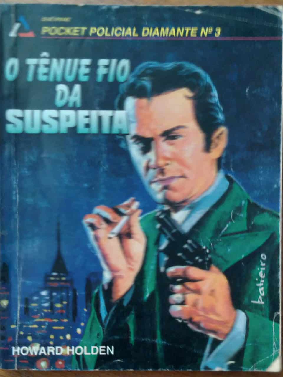 | Casa do Colecionador Bolsilivro Policial Diamante 3 / Howard Holden Tênue fio da Suspeita.