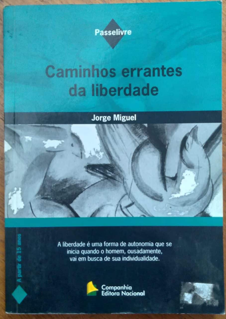 | Casa do Colecionador Caminhos errantes da liberdade / Jorge Miguel / Passelivre.
