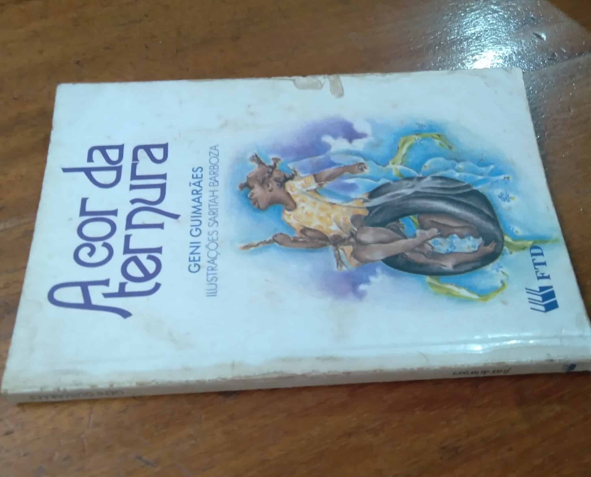 | Casa do Colecionador Livro A Cor da Ternura / Geni Guimarães / FTD Canto Jovem