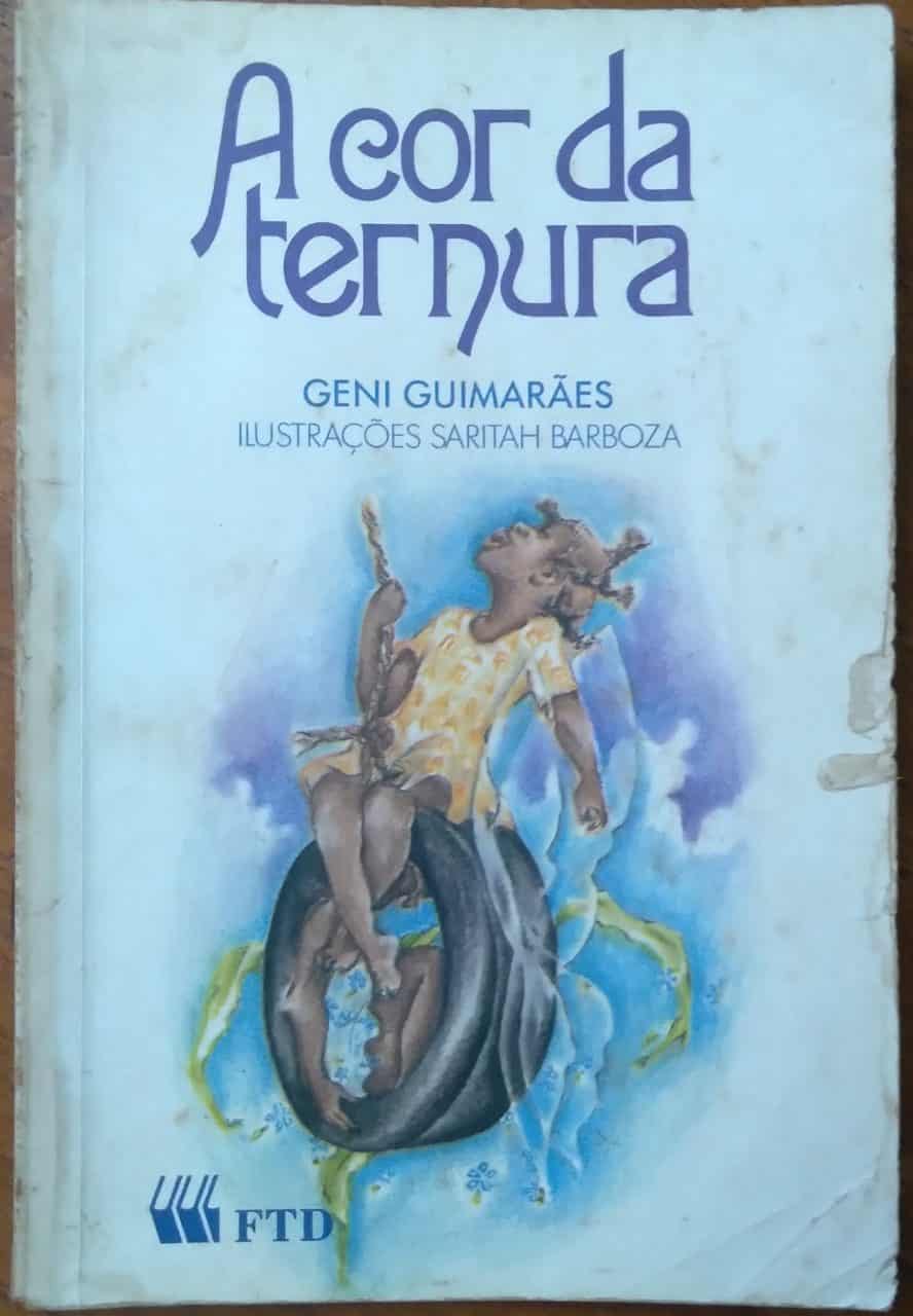 | Casa do Colecionador Livro A Cor da Ternura / Geni Guimarães / FTD Canto Jovem