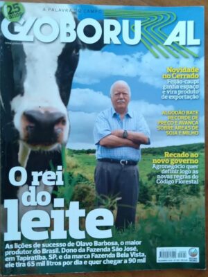 Revista Globo Rural 302 / O Rei do leite / Algodão Feijão-caupi.