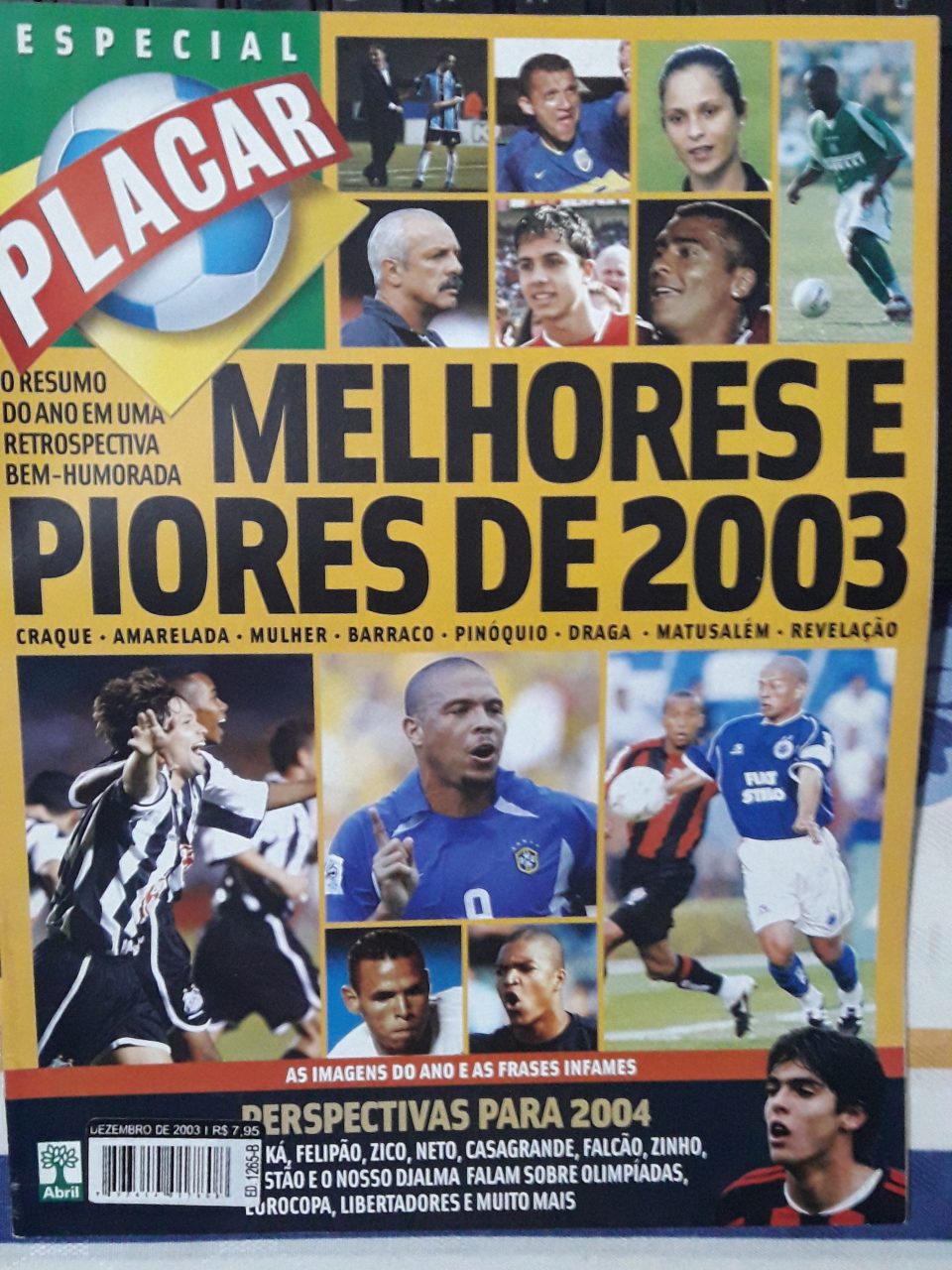 | Casa do Colecionador Especial Placar – Melhores e Piores de 2003
